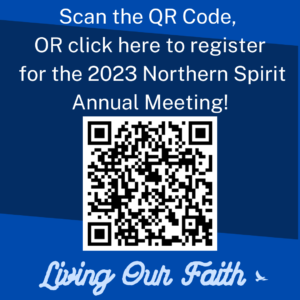 QR code, scan or click here to access registration form for the 2023 Northern Spirit Annual Meeting