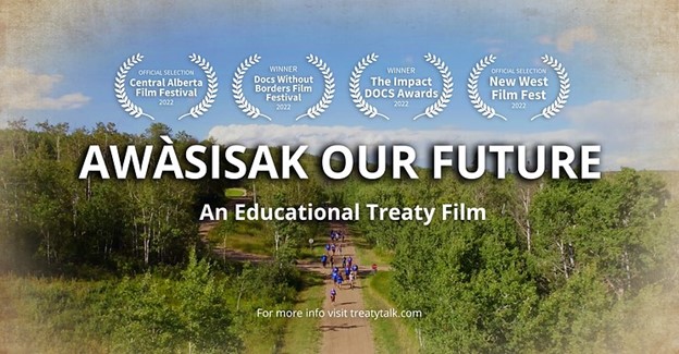Awasisak: Our Future, an educational treaty film